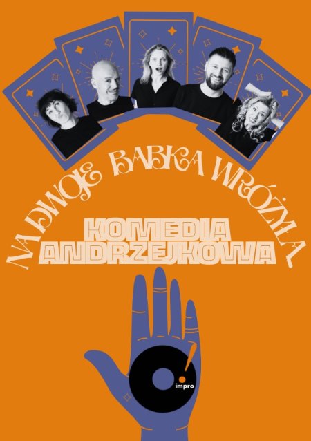 O!IMPRO - „Na dwoje babka wróżyła”